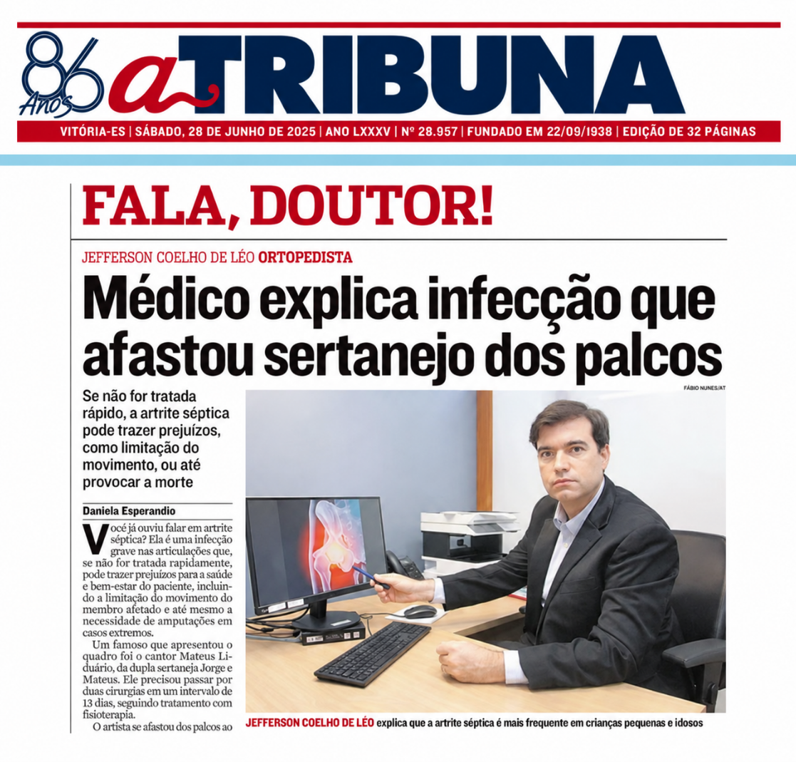 Reportagem do Jornal A Tribuna: Fala, Doutor — médico explica infecção articular